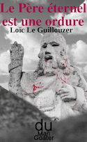 Père éternel est une ordure (Le)